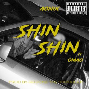 Shin Shin (feat. Omao) [Explicit]