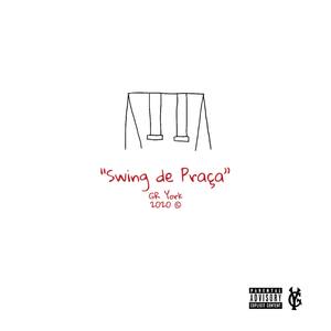 Swing De Praça (Explicit)