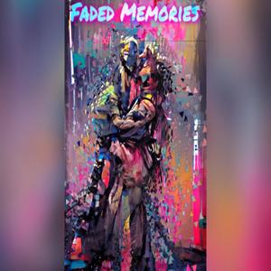 Faded Memories (VIP Edit)