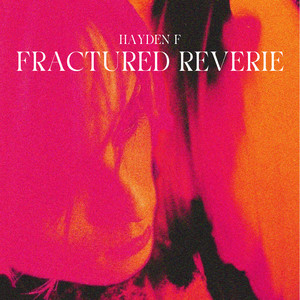 Fractured Reverie