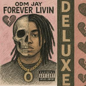 Forever Livin (Explicit)