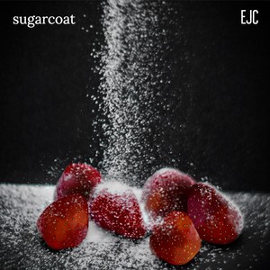 Sugarcoat