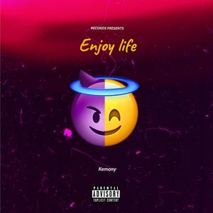 Enjoy Life (Explicit)