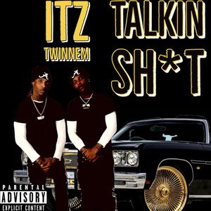 Talkin Sh!t (Explicit)