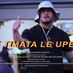 Toe timata le upega(feat. Dougie) (Explicit)
