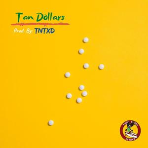 Tan Dollars (Explicit)