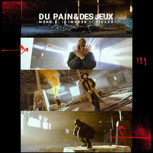 Du Pain & des Jeux (feat. Imposs & Connaisseur Ticaso) [Explicit]