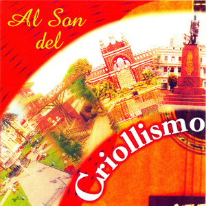 Al Son del Criollismo