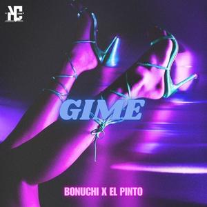 Gime (feat. Bonuchi) (Explicit)