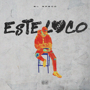 Este Loco (Explicit)