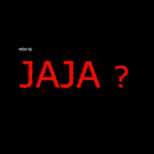 Who is Jaja ? (Explicit)