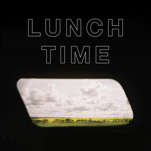 Lunchtime (Explicit)