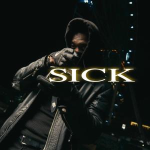 Sick (Explicit)