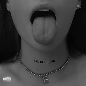 PAL DELICIOSO (Explicit)