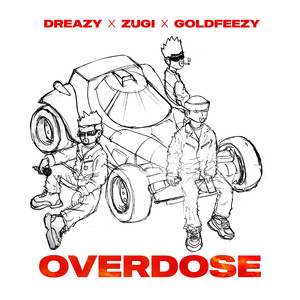 Dreazy - Overdose