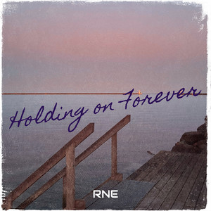 Holding on Forever