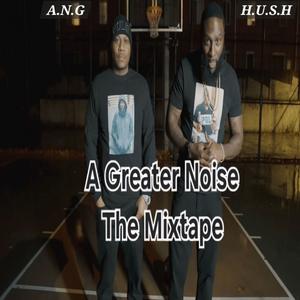 A Greater Noise Mixtape (Explicit)