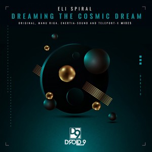 Dreaming the Cosmic Dream (Manu Riga Remix)