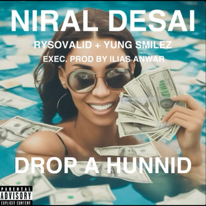 Drop a Hunnid (Explicit)