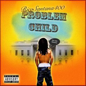 Problem Child (Explicit)