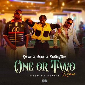 ONE OR TWO (REMIX|Explicit)