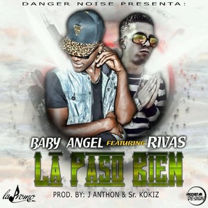 La Paso Bien(feat. Rivas)