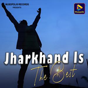 Jharkhand Is The Best