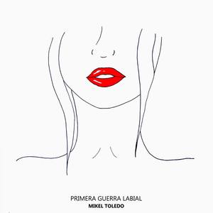 Primera Guerra Labial (Explicit)