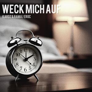 Weck Mich Auf