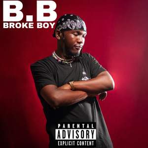 Broke Boy (Explicit)