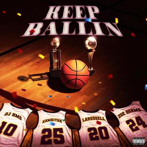 Keep Ballin (feat. Kamaiyah) [Explicit]