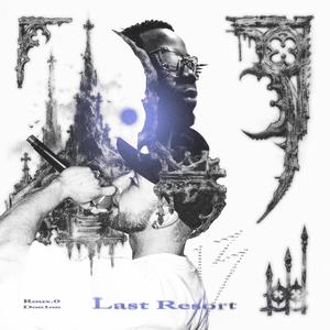 Last Resort (feat. DON1ON) [Explicit]