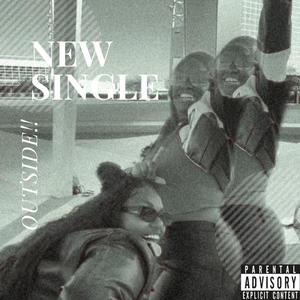 Outside (feat. Da realist) (Explicit)