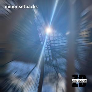 minor setbacks