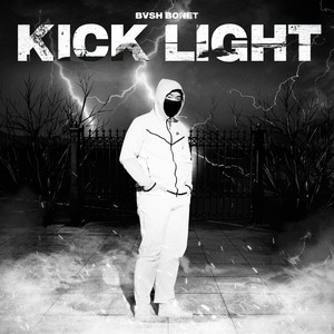 KICK LIGHT (Explicit)