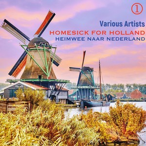 Homesick for Holland; Heimwee naar Nederland 1