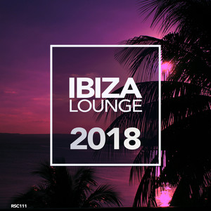 Ibiza Lounge 2018