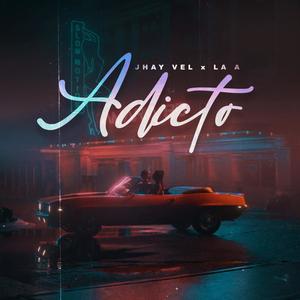 Adicto (feat. La A) (Explicit)