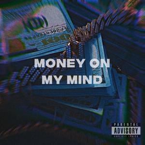 Money On My Mind (Explicit)