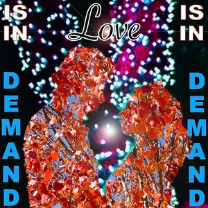 Love Is in Demand (Explicit)