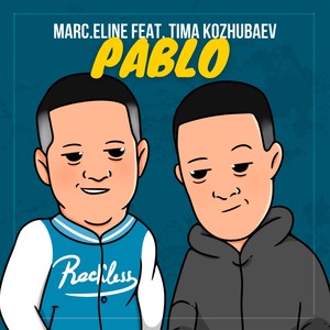 Pablo (feat. Tima Kozhubaev) [Explicit]