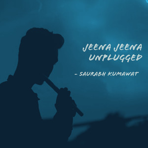 Jeena Jeena (Unplugged)