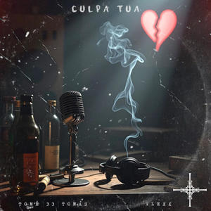 CULPA TUA (Explicit)