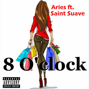 8 O'Clock (feat. Saint Suave)