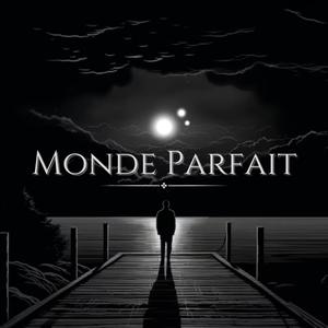 Monde Parfait