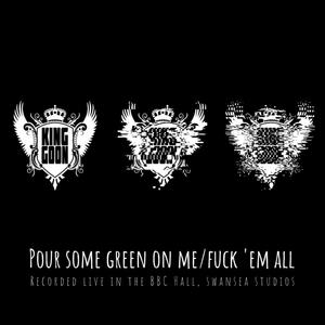 Pour Some Green On Me (Live)