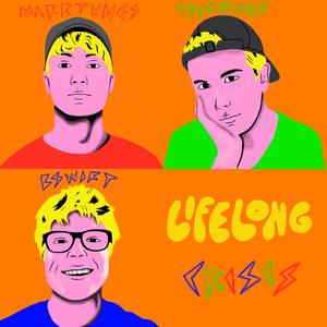 Lifelong Crisis (feat. Tysononly & Bswift)