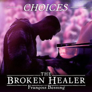Choices(The Broken Healer)