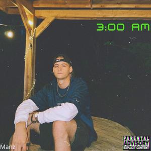 3:00 AM (Explicit)