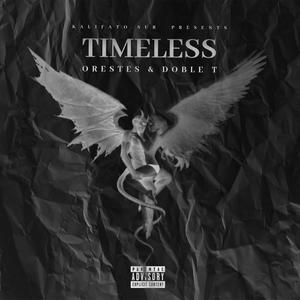 Timeless(feat. Doble T) (Explicit)